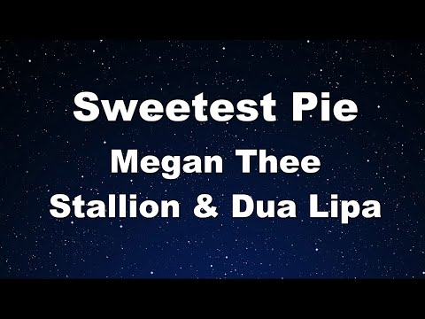 Karaoke♬ Sweetest Pie - Megan Thee Stallion & Dua Lipa 【No Guide Melody】 Instrumental