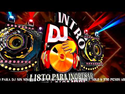 INTRO 2 PARA DJ SIN NOMBRE listo para ingresar el tuyo 2025‼️ #introdj