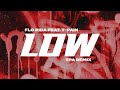 Flo Rida Low Feat T Pain TPA Remix