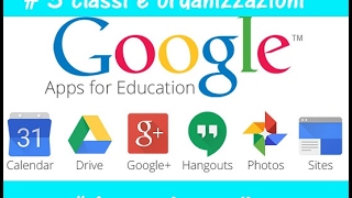 Google apps for Education creare Classi Gruppi Organizzazioni Ruoli