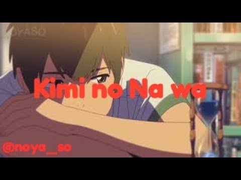 Kimi no Na wa (Your Name) - Sparkle