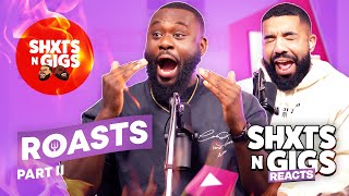 THE ROAST OF SHXTSNGIGS PT 2 | ShxtsNGigs Reacts