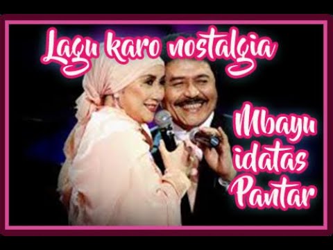 Lagu karo nostalgia | Mbayu idatas Pantar | Muchsin alatas dan Titiek sandhora