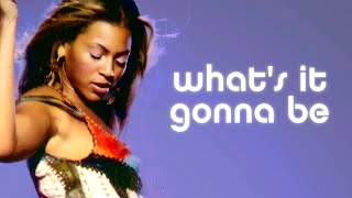 What&#39;s It Gonna Be