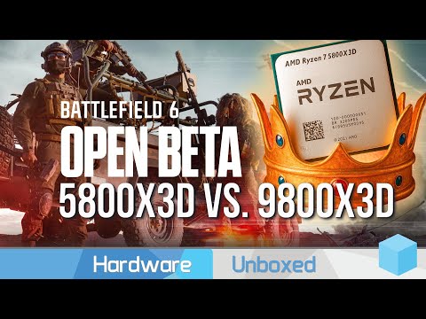 Ryzen 7 5800X3D vs. 9800X3D, Battlefield 6 Benchmark