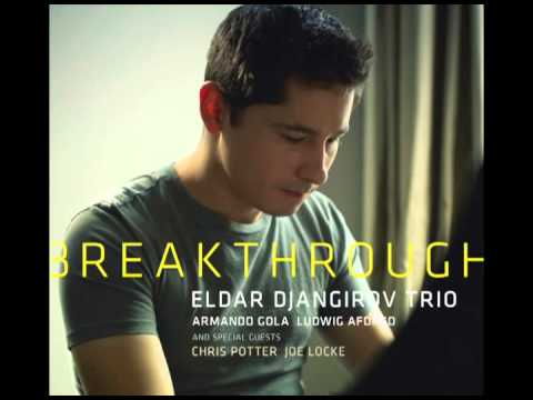 Eldar Djangirov "Morning Bell" (Radiohead cover) [from album "Breakthrough"]