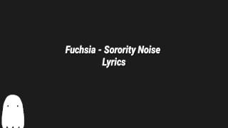 Fuchsia (lyrics) - Sorority Noise