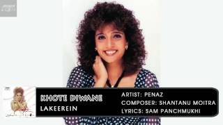 Khote Diwane | Penaz | Shantanu Moitra | Lakeerein | Archies Music
