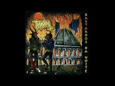 Thrashera -   Bastardos da Noite Full Album, 2022