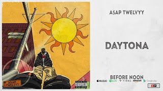 A$AP Twelvyy - Daytona (Before Noon)
