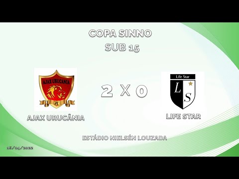 AJAX URUCÂNIA x LIFE STAR - COPA SINNO