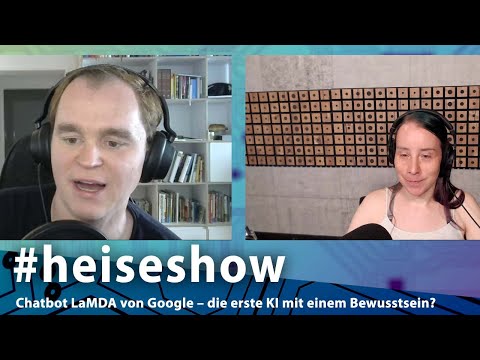 #heiseshow: Chatbot LaMDA von Google – die erste KI mit einem Bewusstsein?
