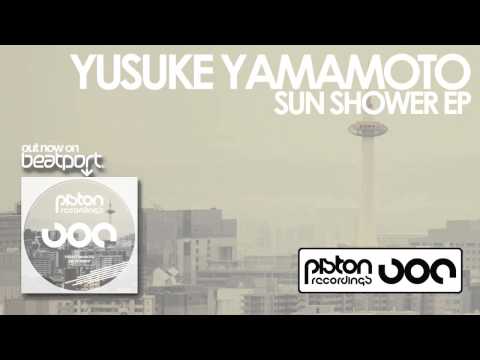 Yusuke Yamamoto - Sun Shower (Original Mix)