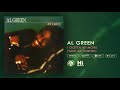 Al Green I Gotta Be More (Take Me Higher) [Official Audio]