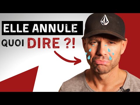 Elle annule le rdv au dernier moment | Comment réagir ?