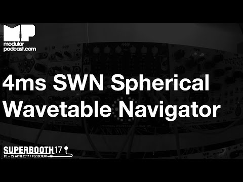 Superbooth 2017 - 4ms SWN Spherical Wavetable Navigator
