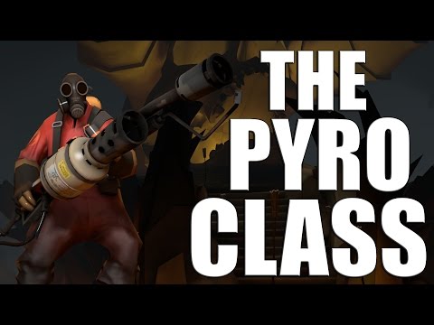 THE PYRO CLASS
