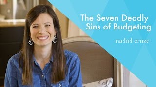 The Seven Deadly Sins of Budgeting