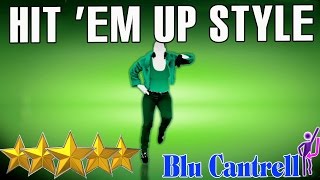 🌟Just Dance 4: Hit &#39;Em Up Style - Blu Cantrell 🌟
