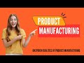 Unspoken Realities of Product Manufacturing