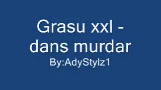Grasu xxl   dans murdar
