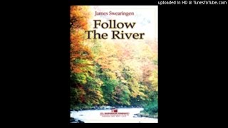 Follow The River James Swearingen
