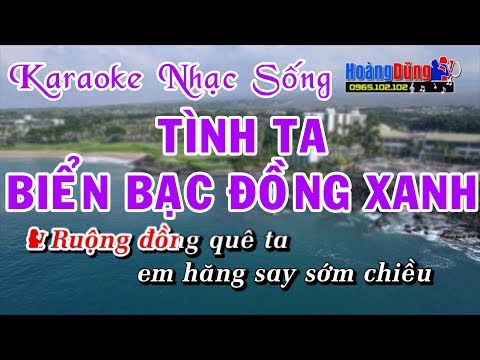 Tình Ta Biển Bạc Đồng Xanh - Karaoke Nhạc Sống - Beat chất lượng cao