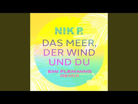 Das Meer, der Wind und du (Emi Flemming Remix)