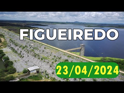 SENSACIONAL Açude Figueiredo dados atualizados hoje 23/04/2024 Iracema/ Potiretama /Alto Santo Ceará