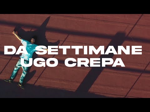 Ugo Crepa - Da settimane | prod. foolviho