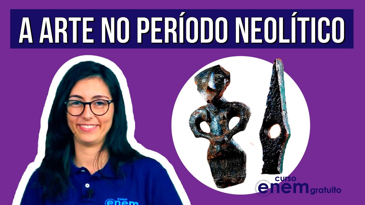 A ARTE NA PRÉ-HISTÓRIA: período neolítico | Resumo de Artes para o Enem