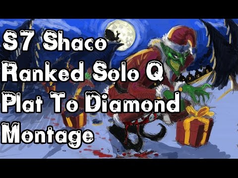S7 Shaco Ranked Solo Q Plat To Diamond Montage