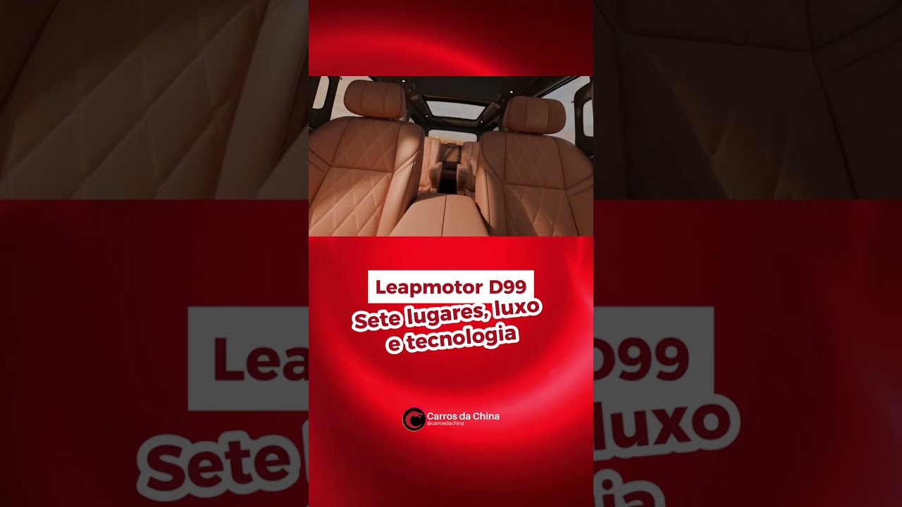 Leapmotor D99. Sete Lugares, Luxo e tecnologia