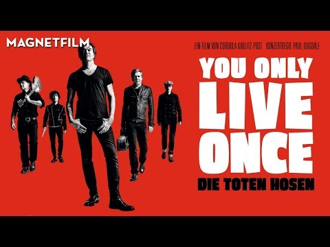 Die Toten Hosen - You Only Live Once (2019) Trailer