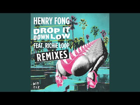 Drop It Down Low (feat. Richie Loop)