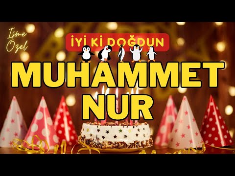 MUHAMMET NUR Doğum Günü Şarkısı | İyi ki Doğdun MUHAMMET NUR - Mutlu Yıllar MUHAMMET NUR