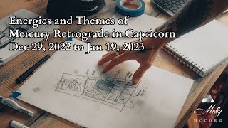 Structuring New Plans: Mercury Retrograde in Capricorn Energies and Themes - 2023 Astrology