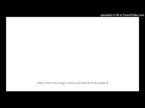 [FREE] Schlish x No Savage x Goonew Type Beat (Prod. By Double R)