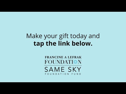 The Same Sky Foundation Microgrant Fund