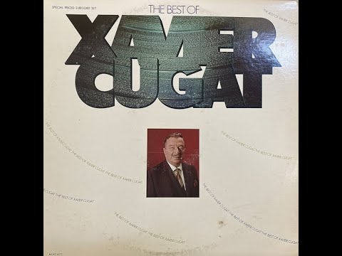Xavier Cugat ‐ The Best of