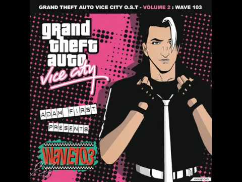 GTA Vice City - Wave 103 - Adam First