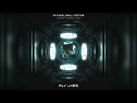 Div Eadie, Small Fortune - I Don't Need You