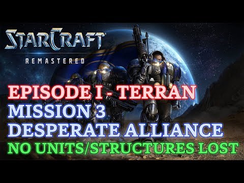 Starcraft: Remastered - Episode I - Terran - Mission 3: Desperate Alliance (No Losses) [4K 60fps]