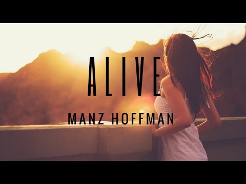 Manz Hoffman - Alive (Original Mix)