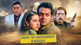 Hum To Mohabbat Karega Full Hindi Movie  Bobby Deo