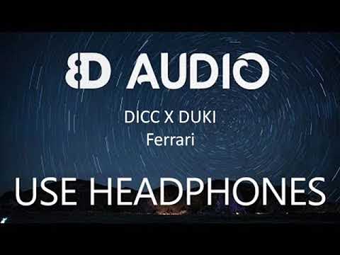 DICC X DUKI  Ferrari /8D audio