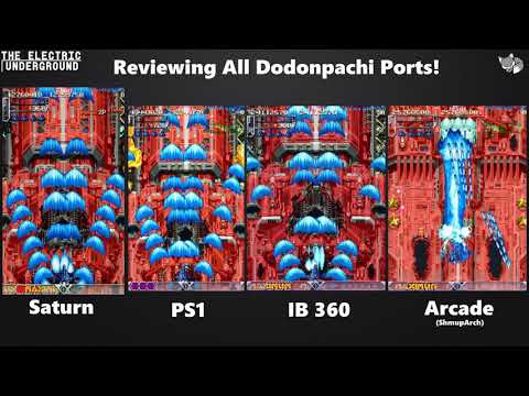 ALL 3 PORTS of Dodonpachi Reviewed Side-By-Side! The Ultimate Dodonpachi Port Review