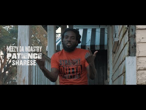 Meezy Da Indastry x Sharese - "Patience" (Official Music Video)