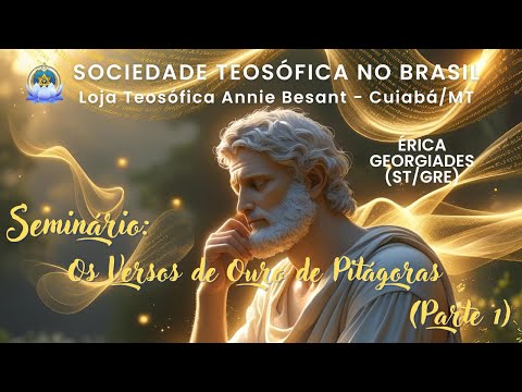 Seminário 'Os Versos de Ouro de Pitágoras' (Parte 1) - Erica Georgiades