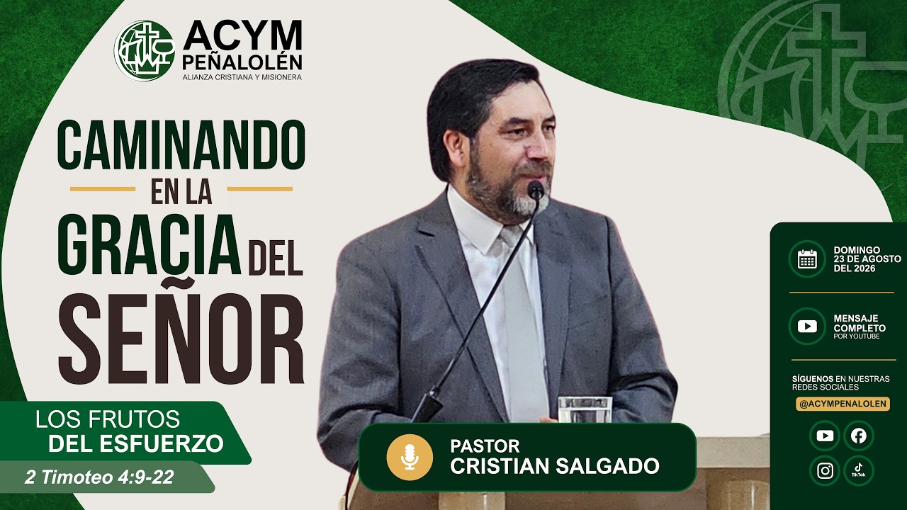 Caminando en la Gracia del Señor, los frutos del esfuerzo - Mensaje 23 de agosto de 2026